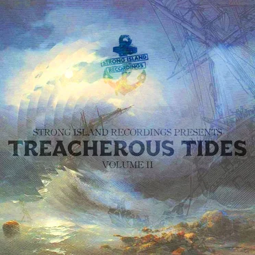 Strong Island Recordings Presents: Treacherous Tides Volume 2 by Various Artists - album cover