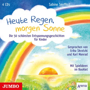 Heute Regen, morgen Sonne - Die 50 schönsten Entspannungsgeschichten für Kinder by Sabine Seyffert - album cover