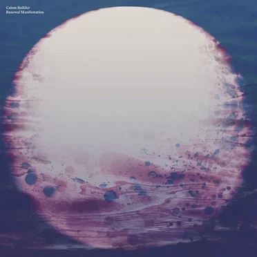 Renewal Manifestation by Calum Builder - album cover