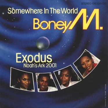 Somewhere in the World / Exodus (Noah's Ark 2001) / Wild Planet