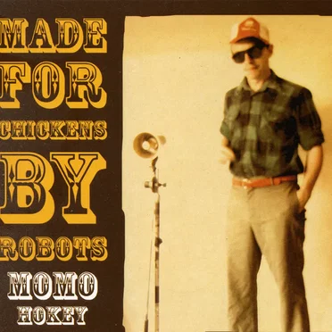 Momo Hokey by Made for Chickens by Robots - album cover