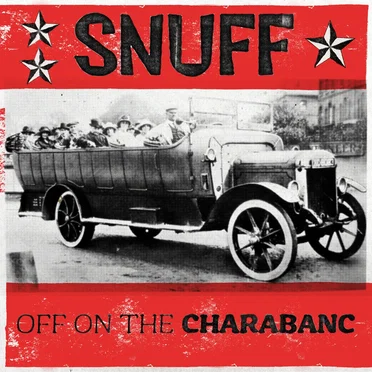 Off on the Charabanc by Snuff - album cover