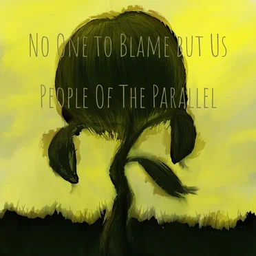 No One to Blame but Us