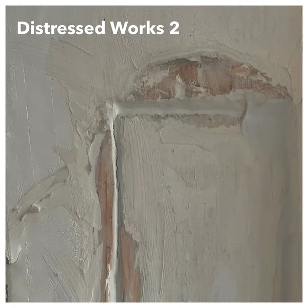 Distressed Works 2