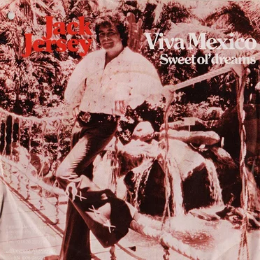 Viva Mexico / Sweet Ol’ Dreams