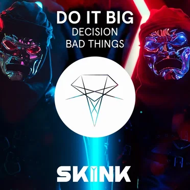 Decision / Bad Things by Do It Big - album cover
