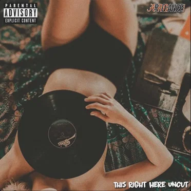 This Right Here Uncut by Arrogance256 - album cover