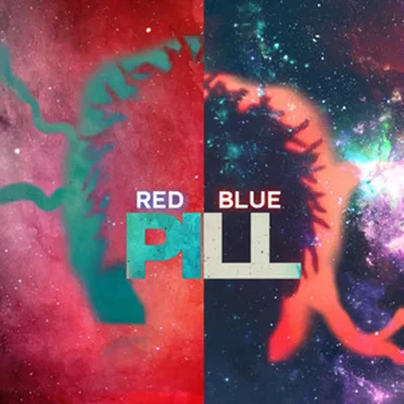 Red Pill Blue Pill