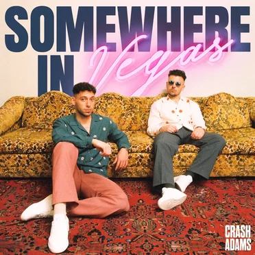 Somewhere in Vegas by Crash Adams - album cover