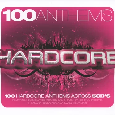 100 Anthems: Hardcore by Various Artists - album cover