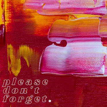 please don’t forget