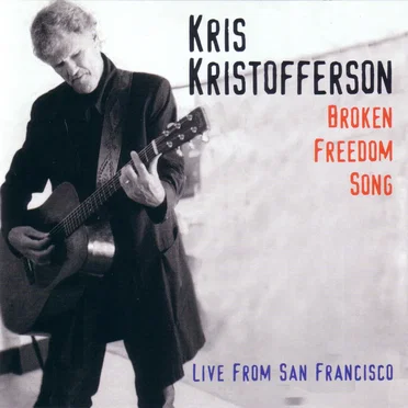 Broken Freedom Song: Live in San Francisco