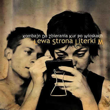 Lewa strona literki M by Kombajn Do Zbierania Kur Po Wioskach - album cover