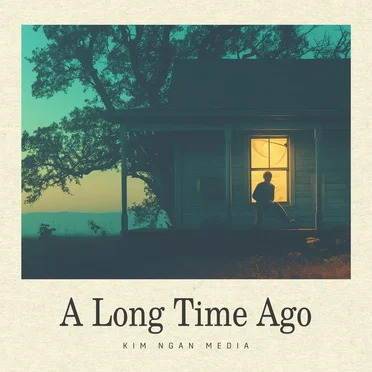 A Long Time Ago by Kim Ngân Media - album cover