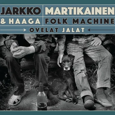 Ovelat jalat by Jarkko Martikainen & Haaga Folk Machine - album cover
