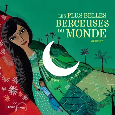 Les plus belles berceuses du monde, Vol. 2 (D'Algérie... à Sri Lanka) by Various Artists - album cover