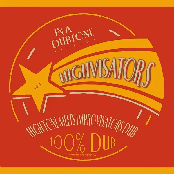 Highvisators: 100% Dub