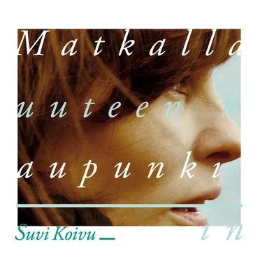 Matkalla uuteen kaupunkiin