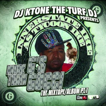 More G's Than Gucci : The Mixtape/Album Pt.1 by DJ KTone The Turf DJ - album cover