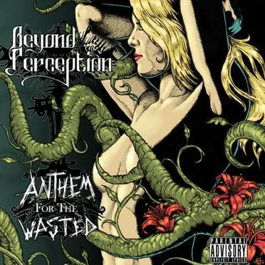 Anthem For the Wasted by Beyond Perception - album cover