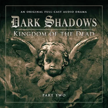 Dark Shadows: Kingdom of the Dead Part 2 by Eric Wallace - album cover