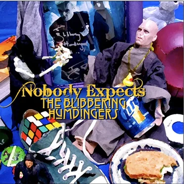Nobody Expects... by The Blibbering Humdingers - album cover