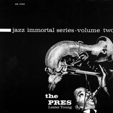 Jazz Immortal Series - Volume 2 - The Pres