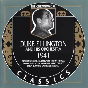 The Chronological Classics: Duke Ellington and His Orchestra 1941