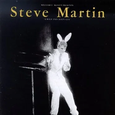 A Wild and Crazy Guy by Steve Martin - album cover