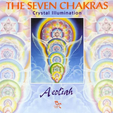 The Seven Chakras: Crystal Illumination