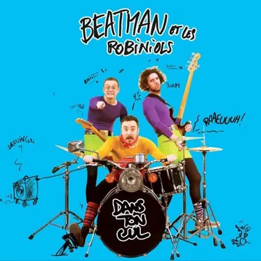 Dans ton cul by Beatman Et Les Robiniols - album cover