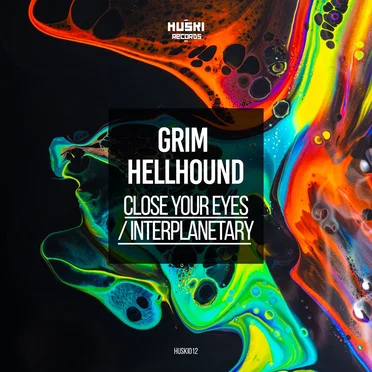 Close Your Eyes / Interplanetary by Grim Hellhound - album cover