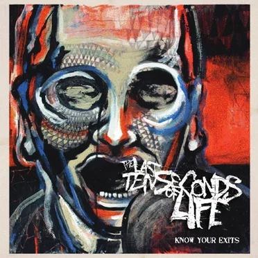 Know Your Exits by The Last Ten Seconds of Life - album cover