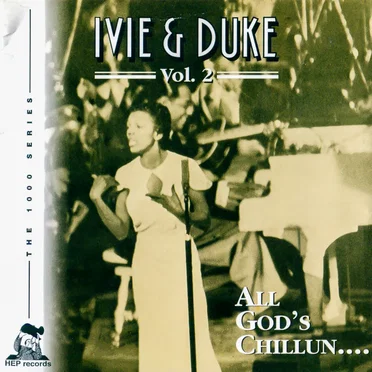 Ivie & Duke: All God’s Chillun