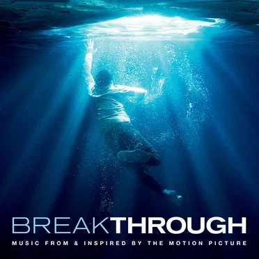 Breakthrough (Music From & Inspired By The Motion Picture) by Various Artists - album cover