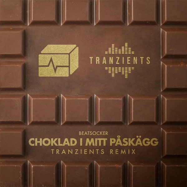 Choklad i mitt påskägg [Tranzients Remix]