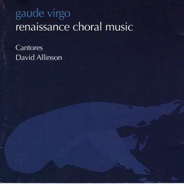 Gaude Virgo Renaissance Choral Music