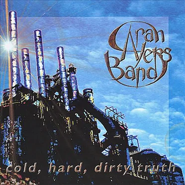 Cold, Hard, Dirty Truth by Sarah Ayers Band - album cover