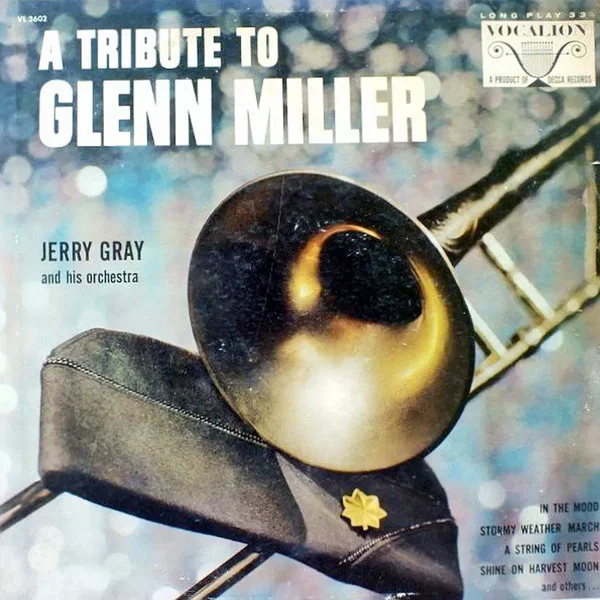 A Tribute to Glenn Miller
