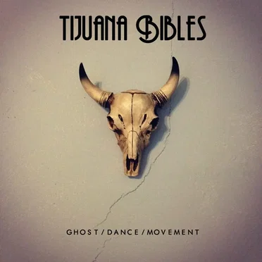 Ghost / Dance / Movement by Tijuana Bibles - album cover