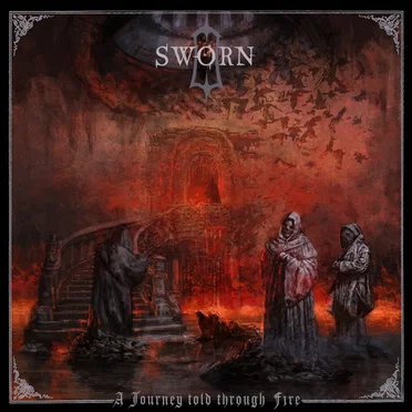 A Journey told through Fire by Sworn - album cover
