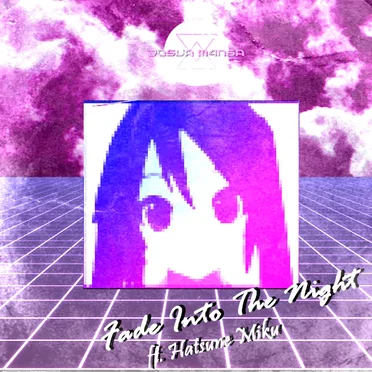 Fade Into The Night