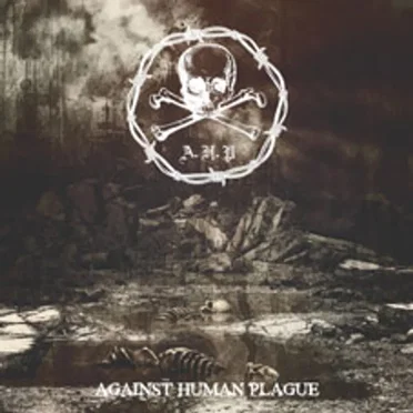 Against Human Plague by A.H.P. - album cover