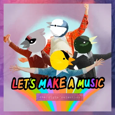 The Style Selection by Let's Make a Music - album cover