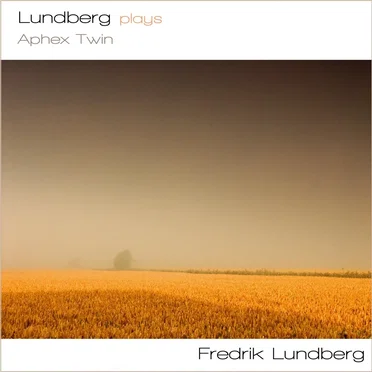 Lundberg Plays Aphex Twin