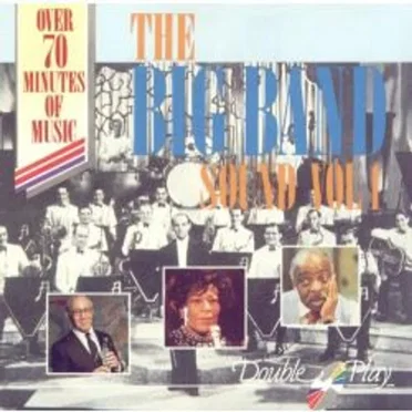 The Big Band Sound, Volume 1 by Various Artists - album cover