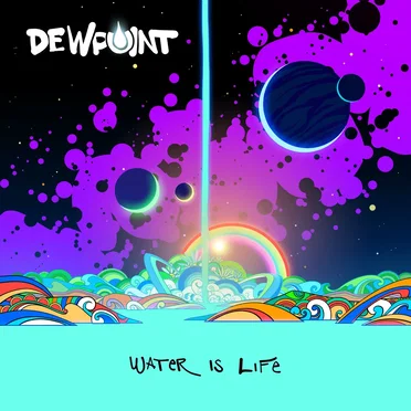 Water Is Life by Dewpoint - album cover