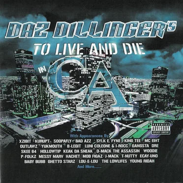 To Live and Die in CA