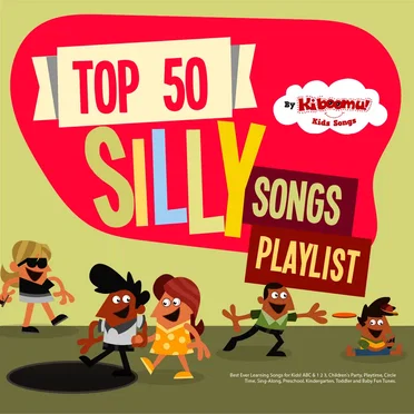 Top 50 Silly Songs Playlist