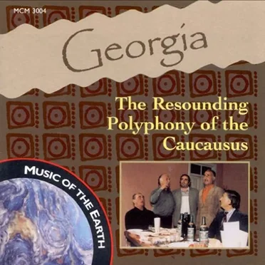 Georgia - The Resounding Polyphony Of The Caucausus by Various Artists - album cover